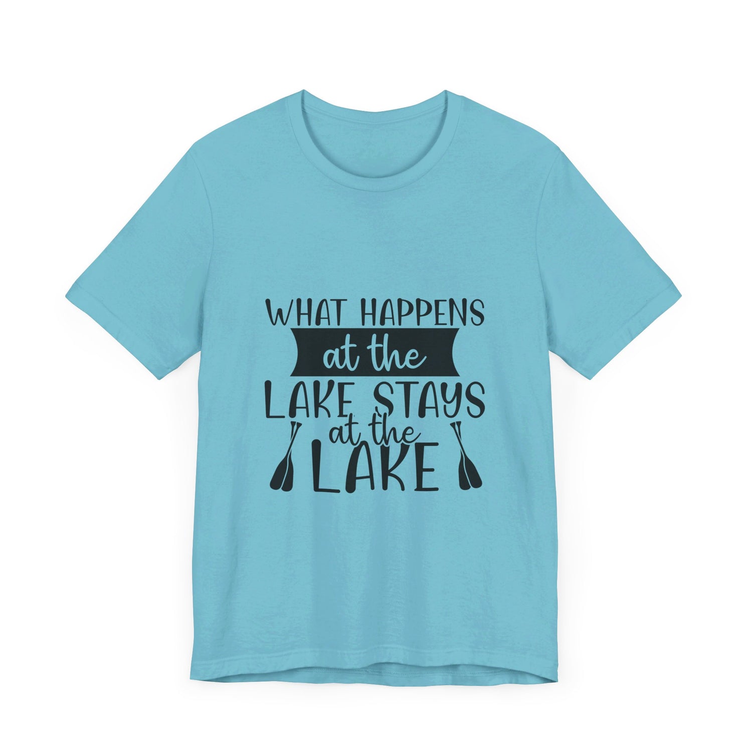 What Happens at the Lake Stays at the Lake T-Shirt