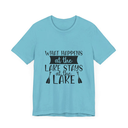 What Happens at the Lake Stays at the Lake T-Shirt