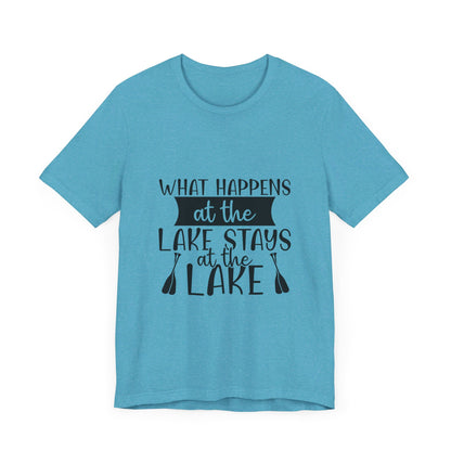 What Happens at the Lake Stays at the Lake T-Shirt