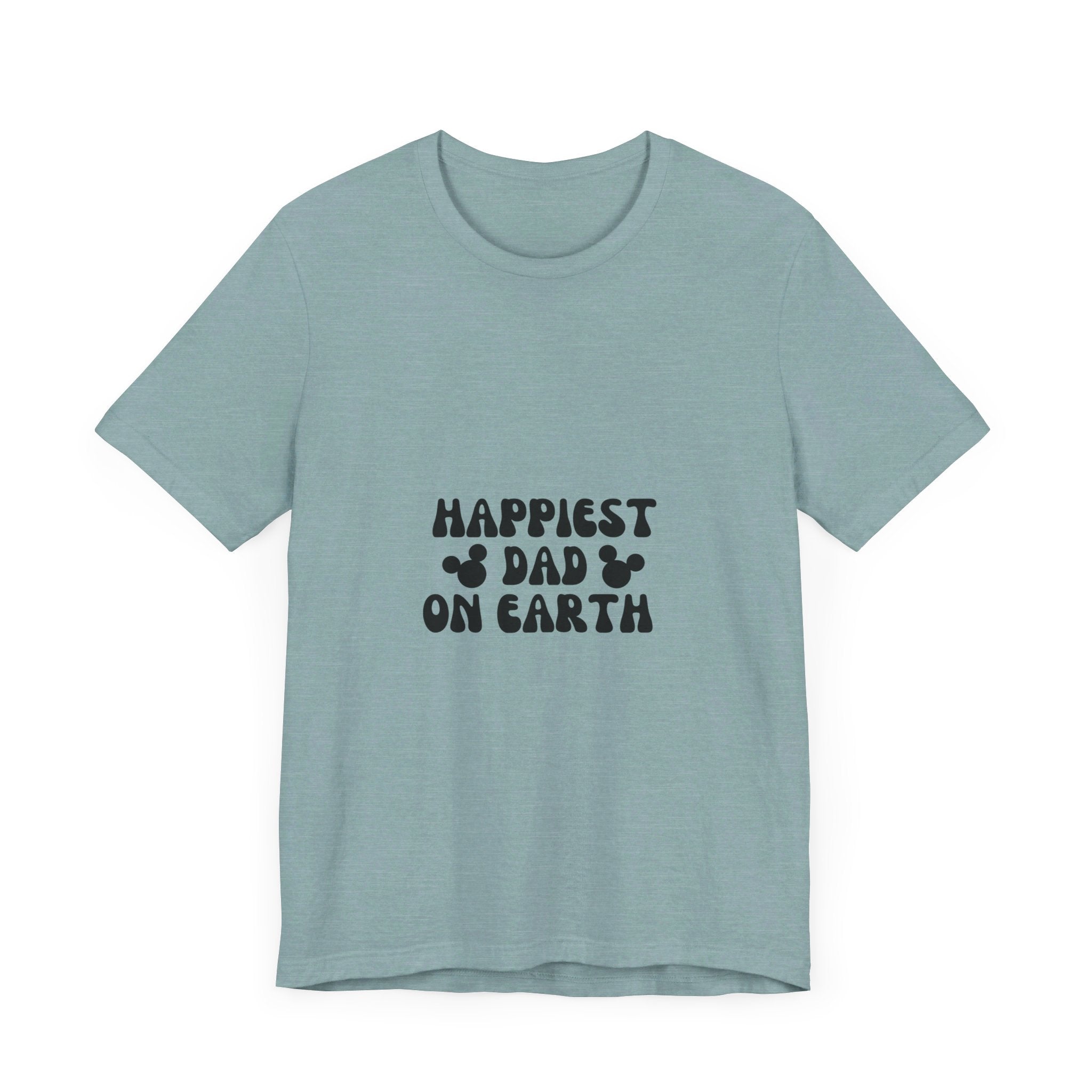 Happiest Dad on Earth T-Shirt