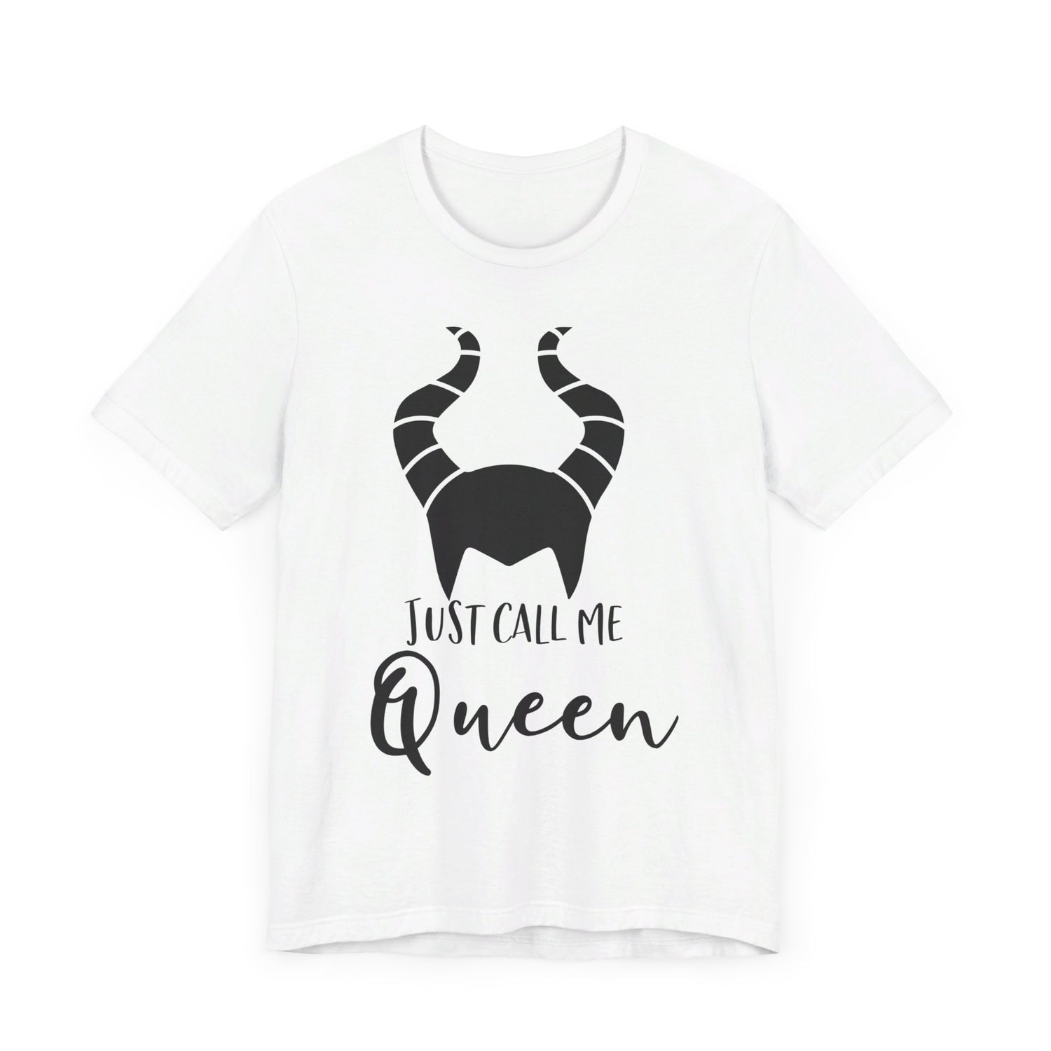 Just Call Me Queen T-Shirt