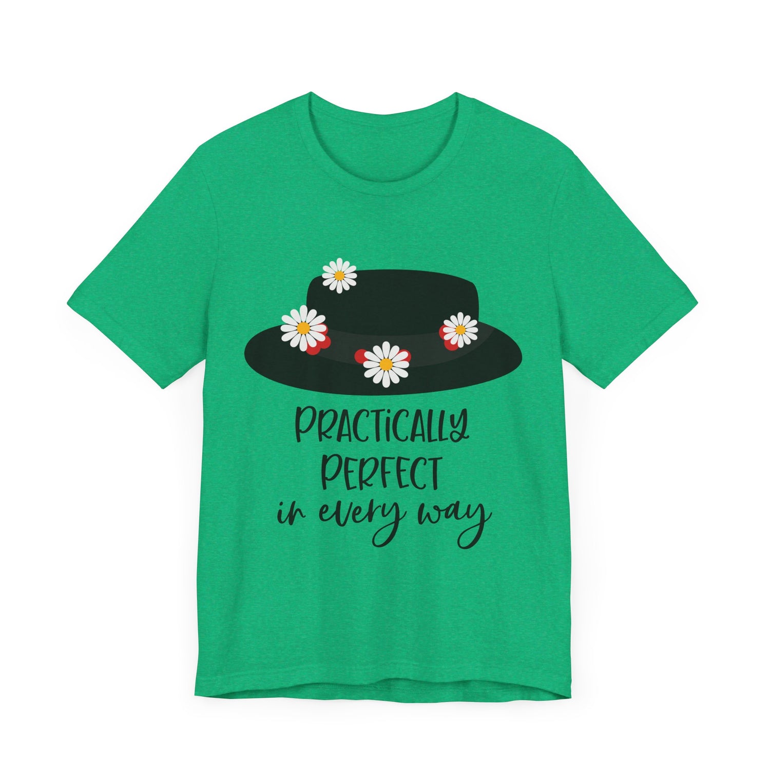 Practically Perfect in Every Way T-Shirt