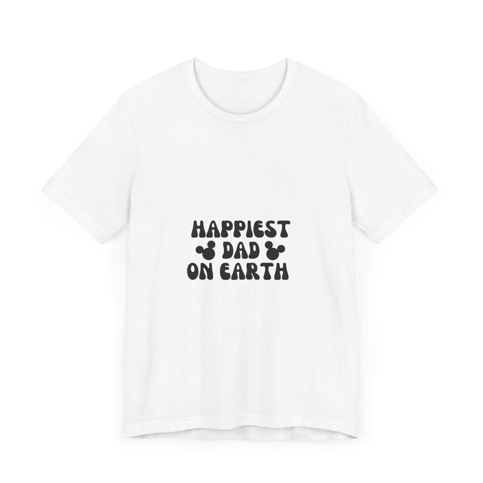 Happiest Dad on Earth T-Shirt