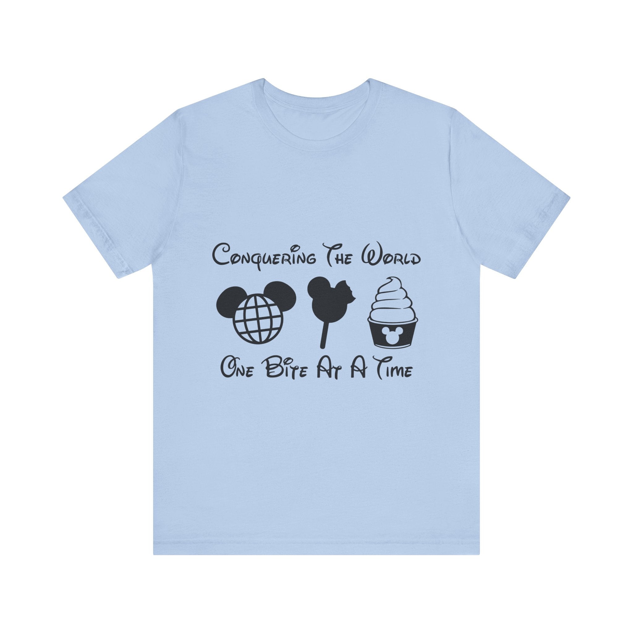 Conquering the World One Bite at a Time T-Shirt