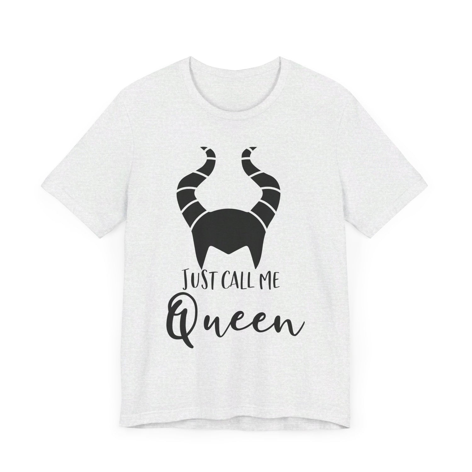 Just Call Me Queen T-Shirt