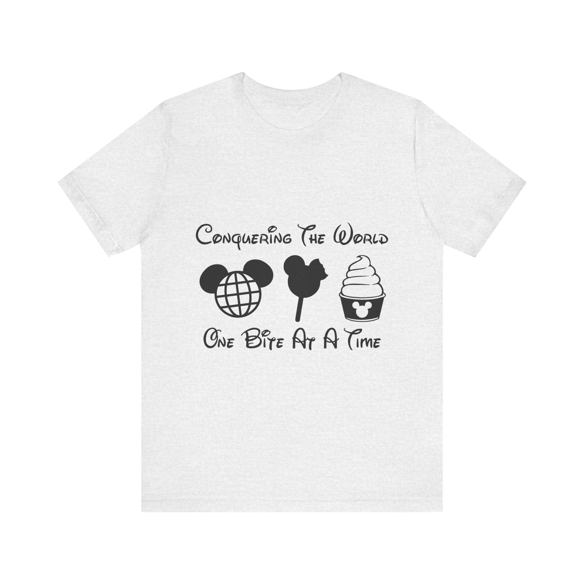 Conquering the World One Bite at a Time T-Shirt