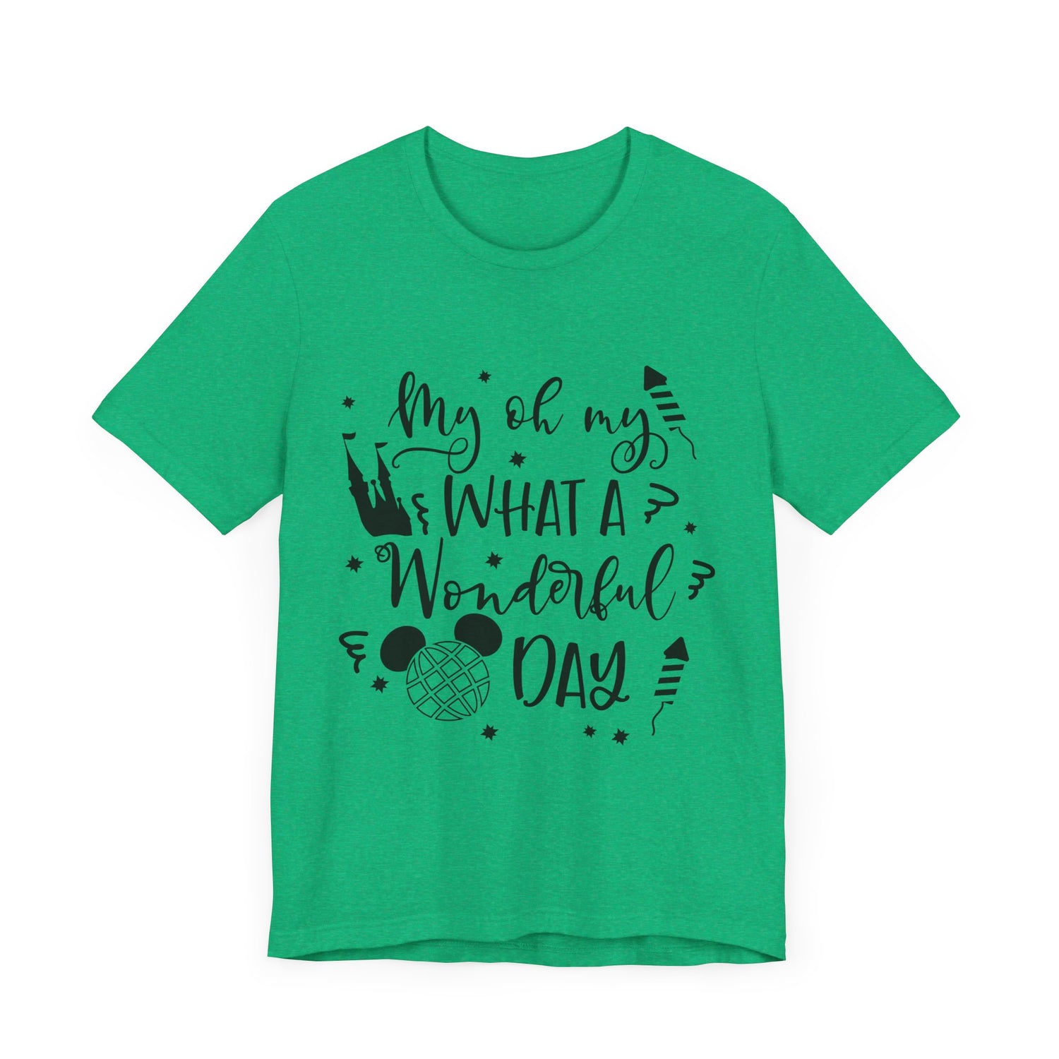 Oh My, What a Wonderful Day T-Shirt