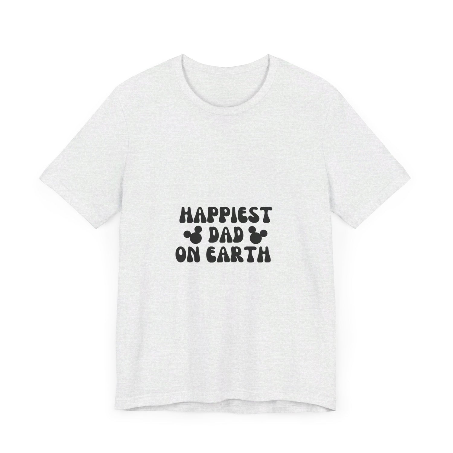 Happiest Dad on Earth T-Shirt