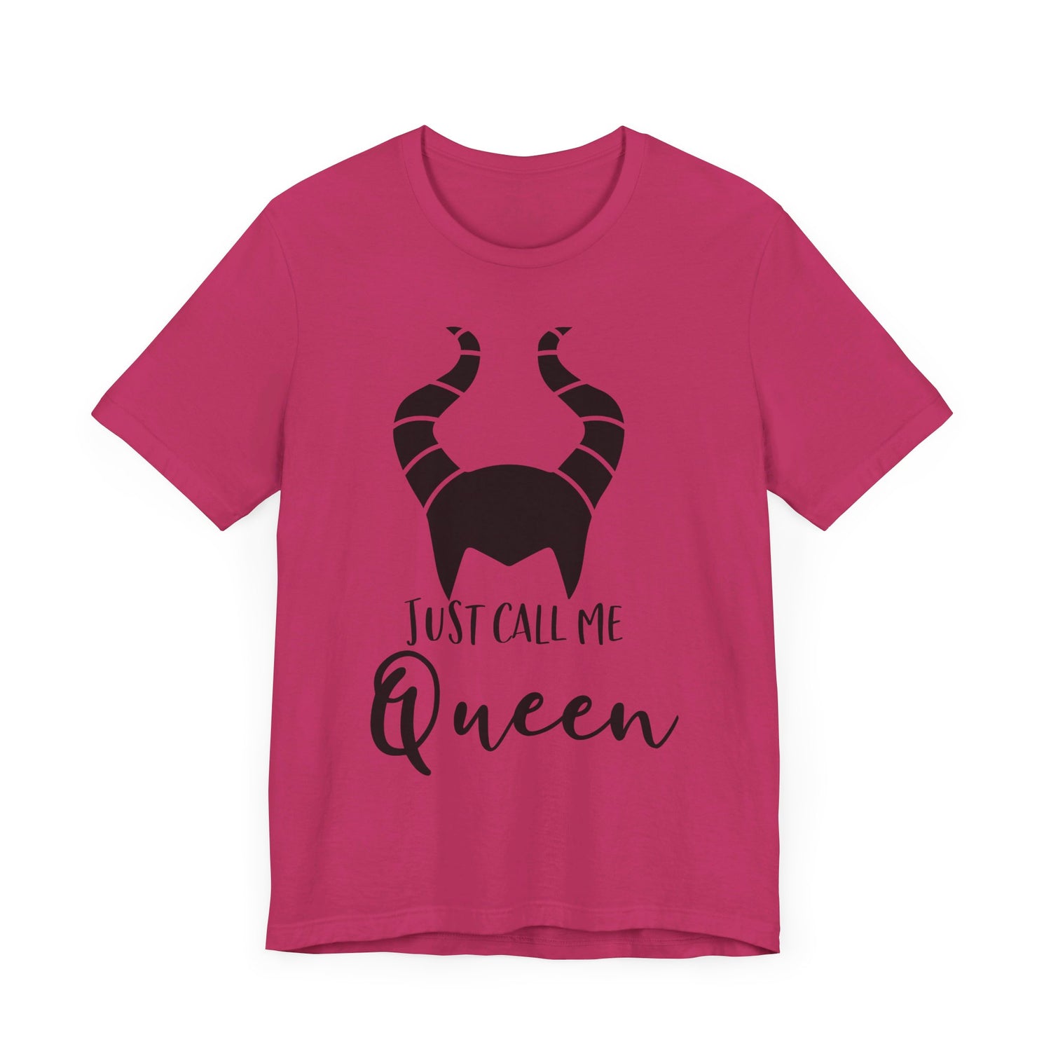 Just Call Me Queen T-Shirt