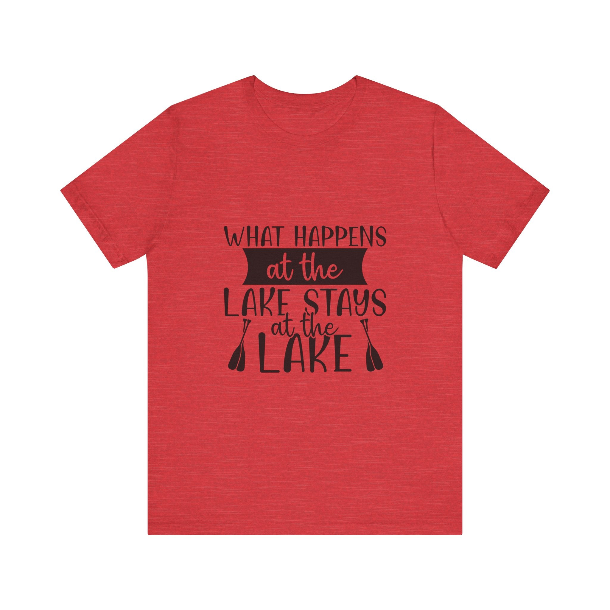 What Happens at the Lake Stays at the Lake T-Shirt