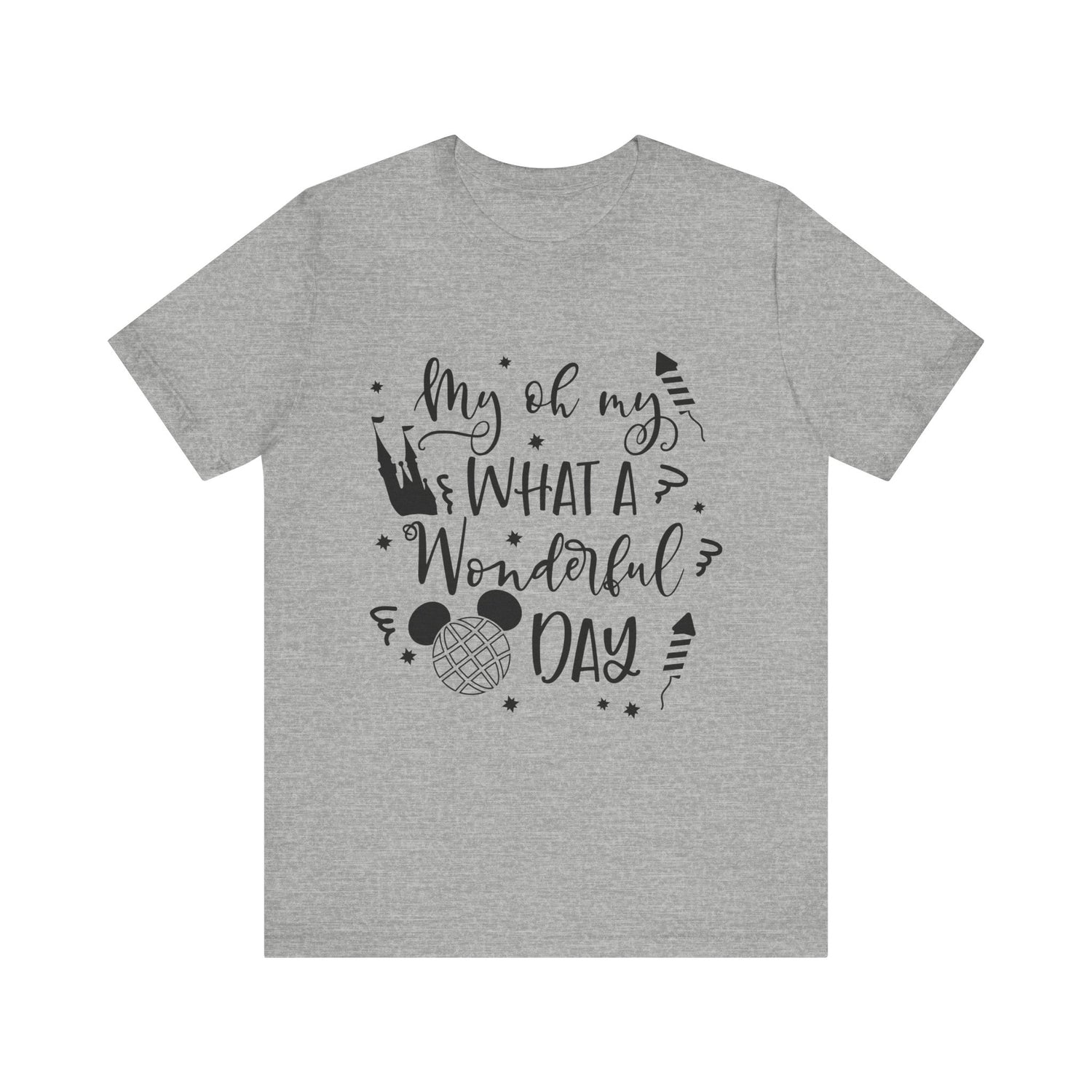 Oh My, What a Wonderful Day T-Shirt