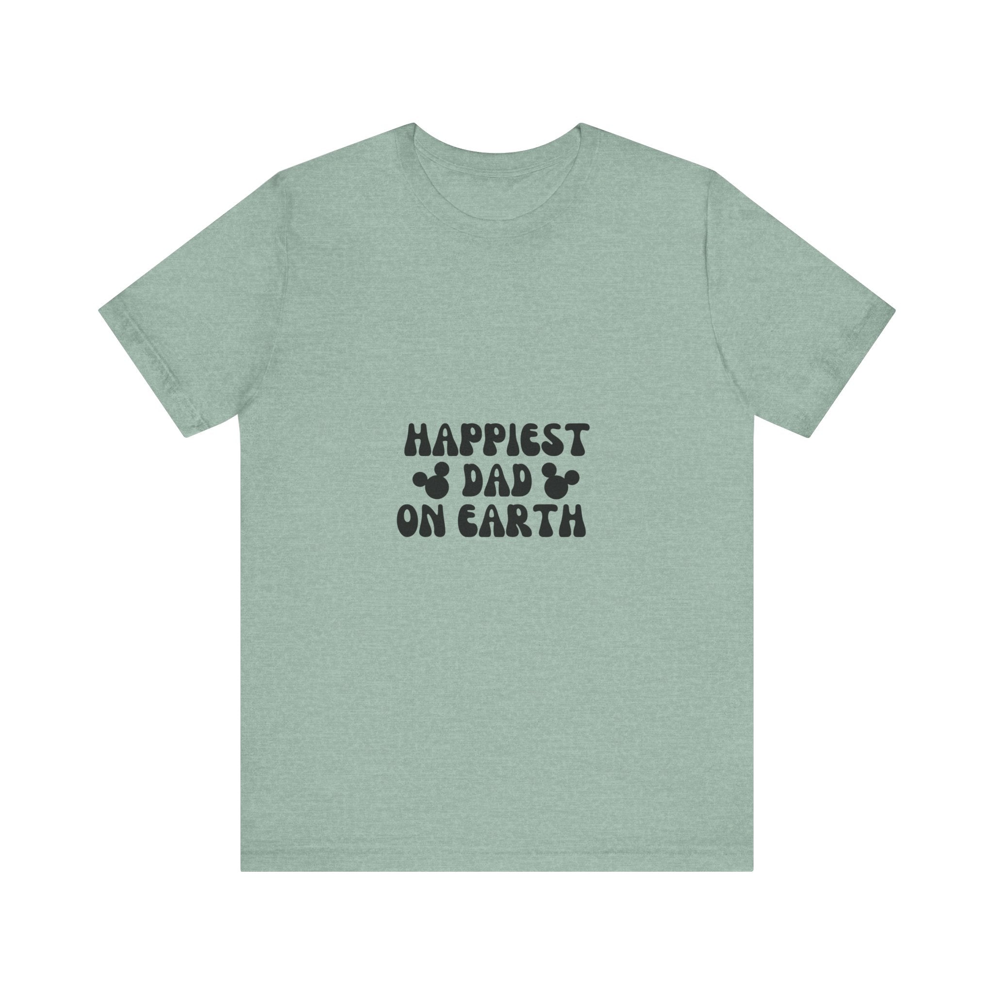 Happiest Dad on Earth T-Shirt