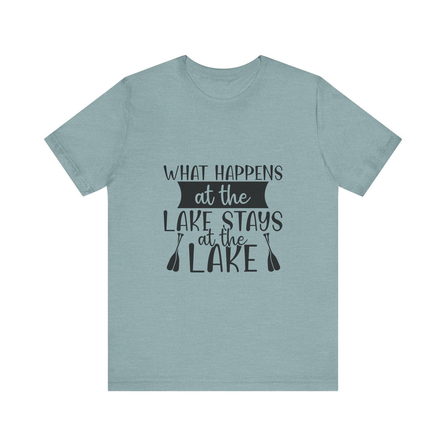 What Happens at the Lake Stays at the Lake T-Shirt