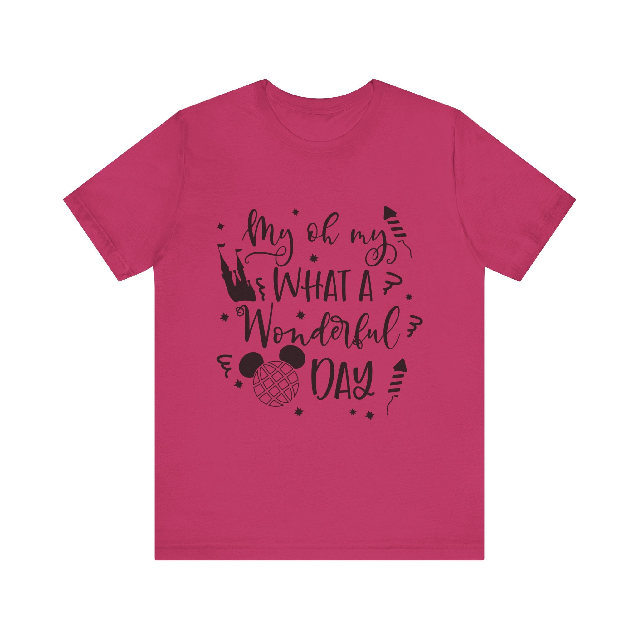 Oh My, What a Wonderful Day T-Shirt