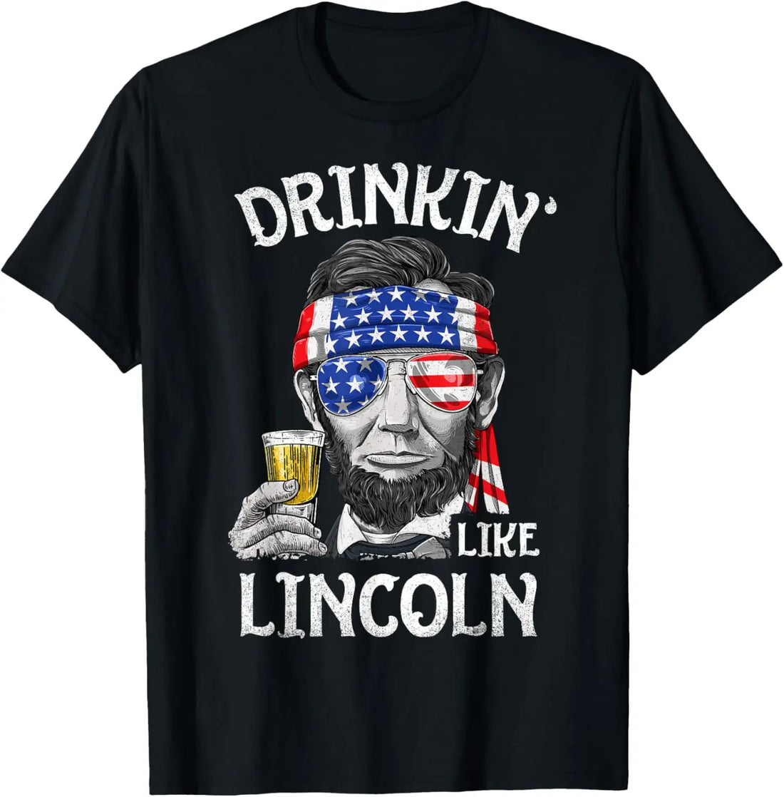 Drinking Like Lincoln T-Shirt