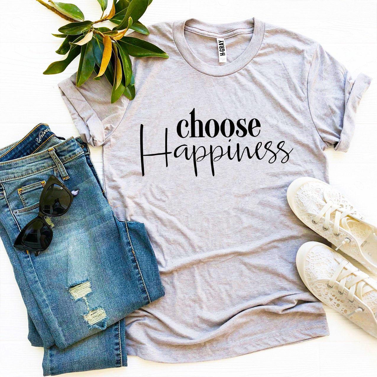 Choose Happiness T Shirt | Enchanted Threads