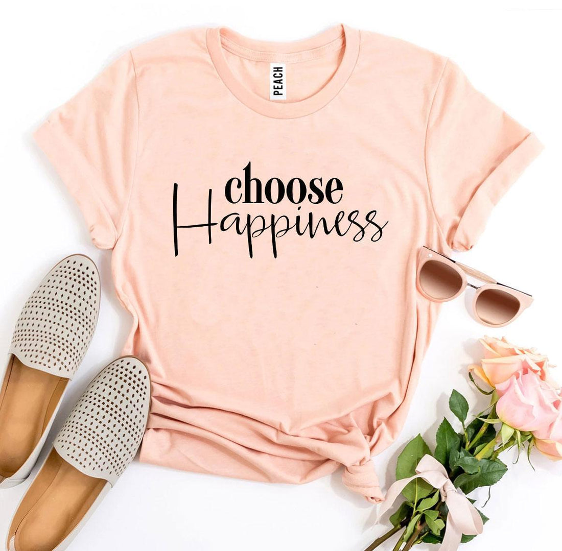 Choose Happiness T Shirt | Enchanted Threads