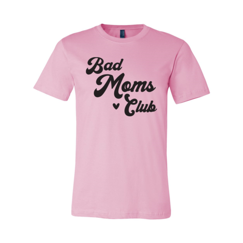 Bad Moms Club Shirt | Bad Moms T-Shirt | Enchanted Threads