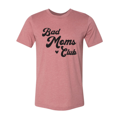 Bad Moms Club Shirt | Bad Moms T-Shirt | Enchanted Threads